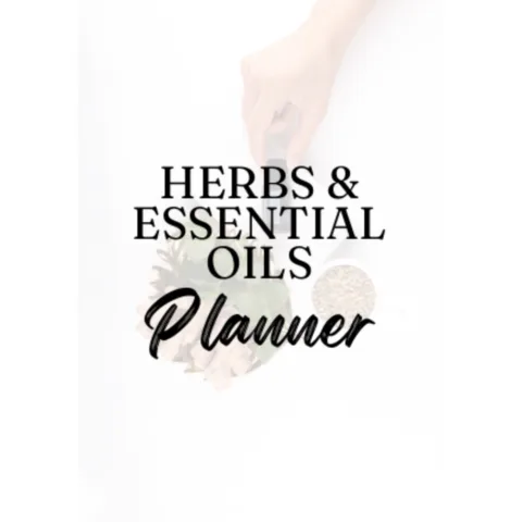 Herbs and Essential Oils Planner Bundle