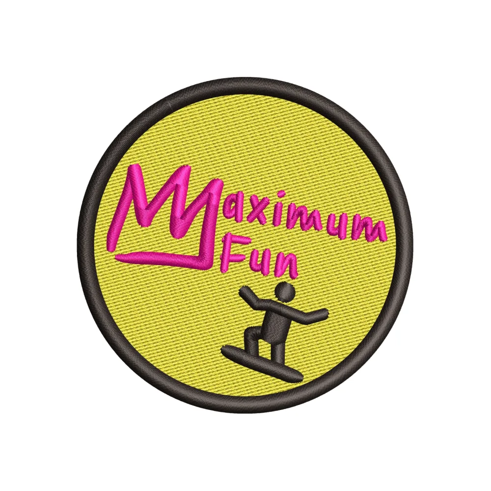 Maximum Fun Embroidery Design
