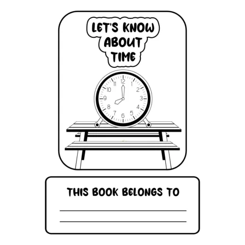 Let’s Know About Time Worksheets