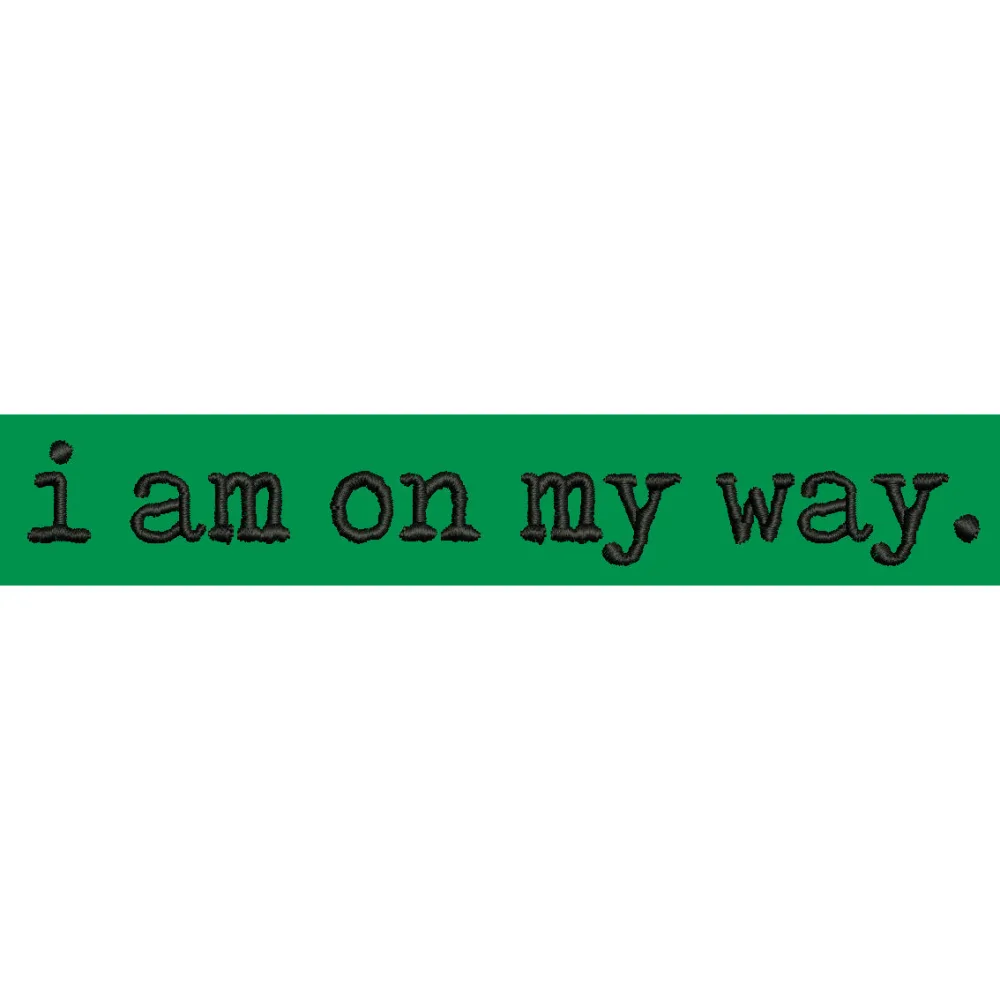 I Am on My Way Emblem Embroidery Design
