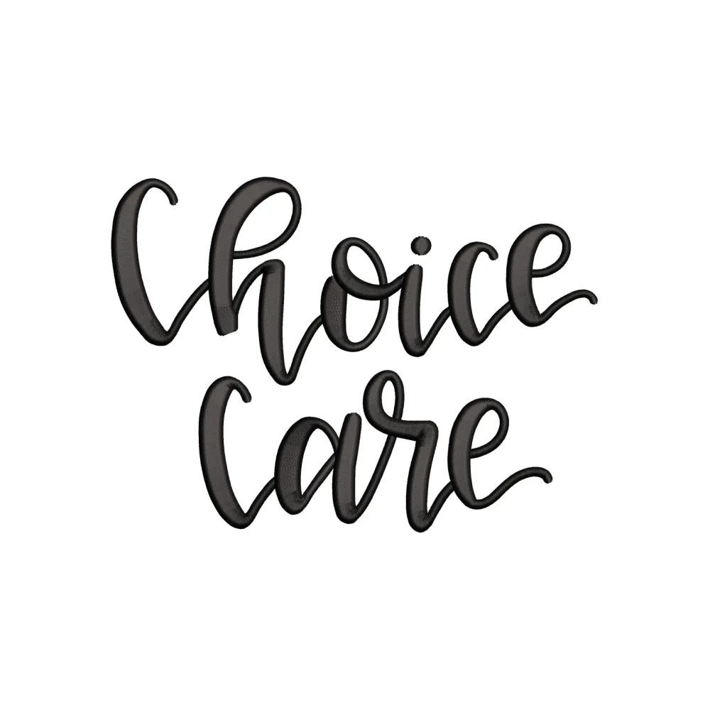 Choice Care Embroidery Design