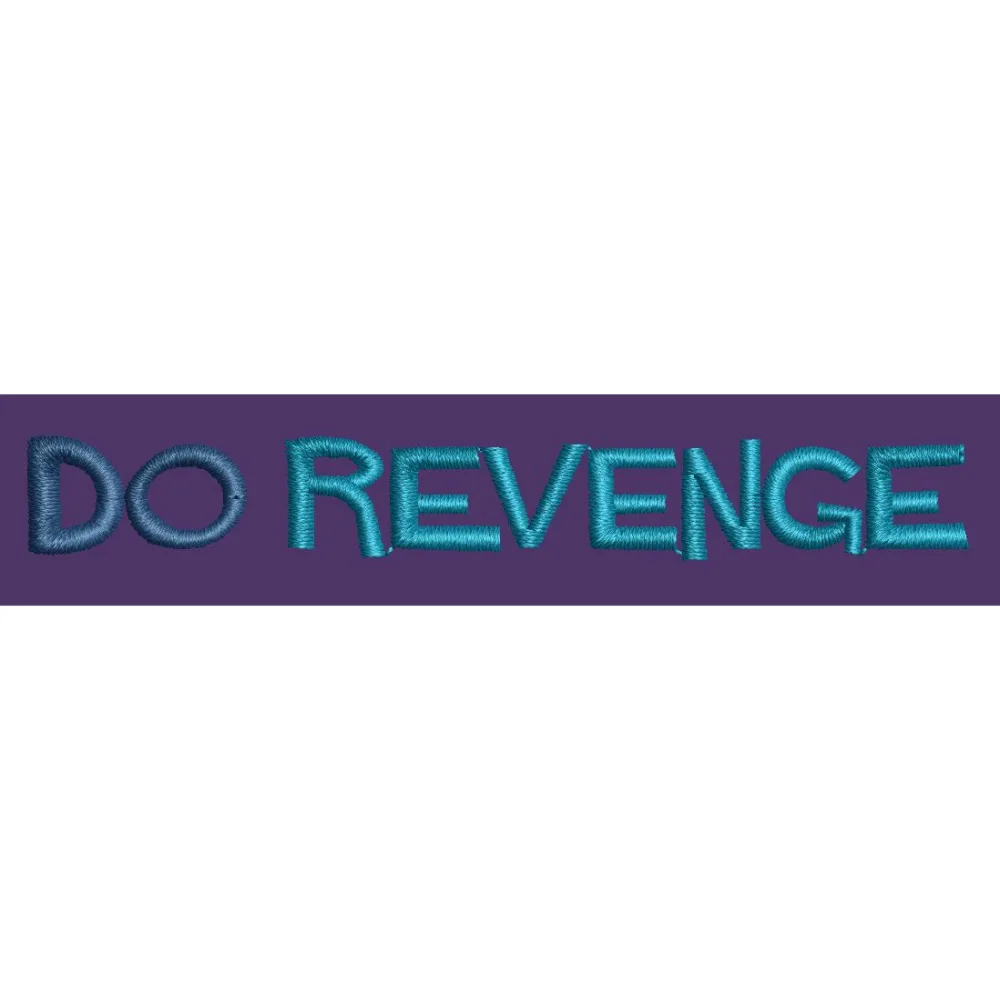 Do Revenge Embroidery Design