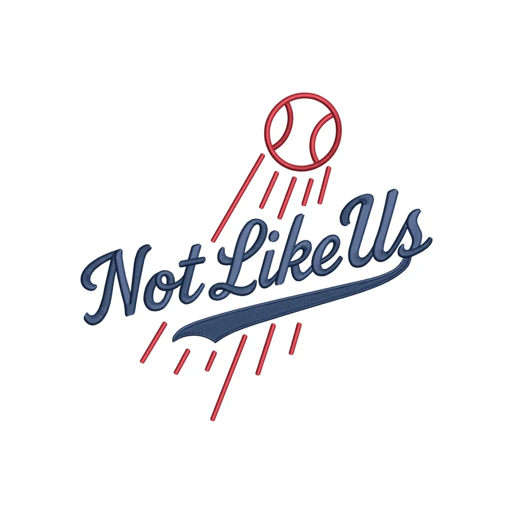 Not Like Us Embroidery Design