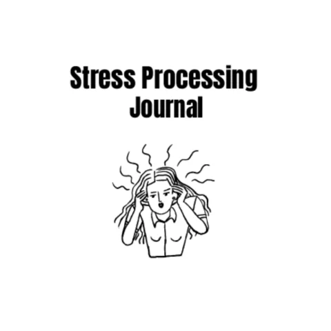 Stress Processing Journal Bundle